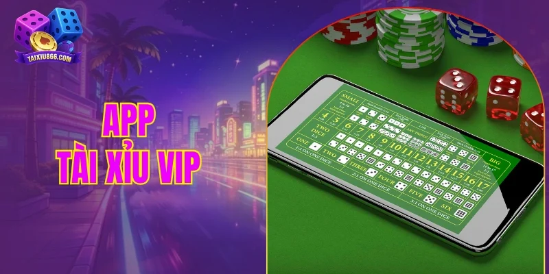 app tài xỉu VIP
