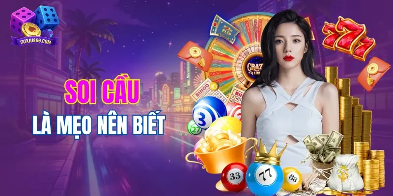 Soi cầu là mẹo tài xỉu cực hay nên biết khi chơi