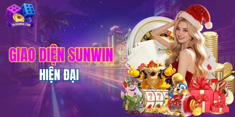 Sunwin mang đến giao diện hiện đại dành cho người chơi tài xỉu